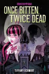 Monster High novel cover — Draculaura in ruffled lace collar and pink bow stands in the foreground against a looming dark silhouette and stormy sky scattered with bats, Monster High school building behind her